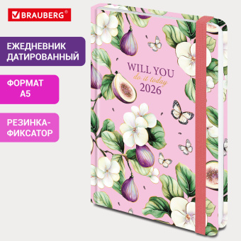 Ежедневник датированный 2026 с резинкой 145х203 мм, А5, BRAUBERG, твердый, фольга, "Инжир", 117337 за 278 ₽. Ежедневники с твердой обложкой. Доставка по России. Без переплат!